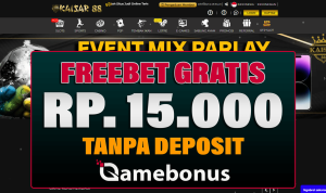 Kaisar88 Bonus Freebet 15k Gratis Tanpa Deposit