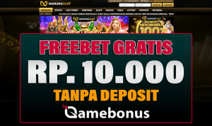 Warungslot Bonus Freebet 10k Gratis Tanpa Deposit